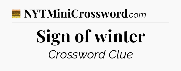 Sign of winter - Eugene Sheffer Crossword