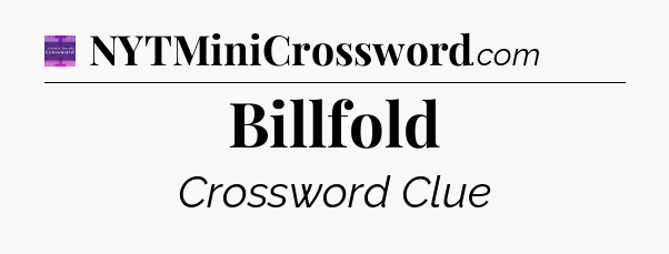Billfold - Thomas Joseph Crossword