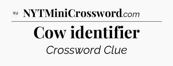 Cow identifier - WSJ Crossword