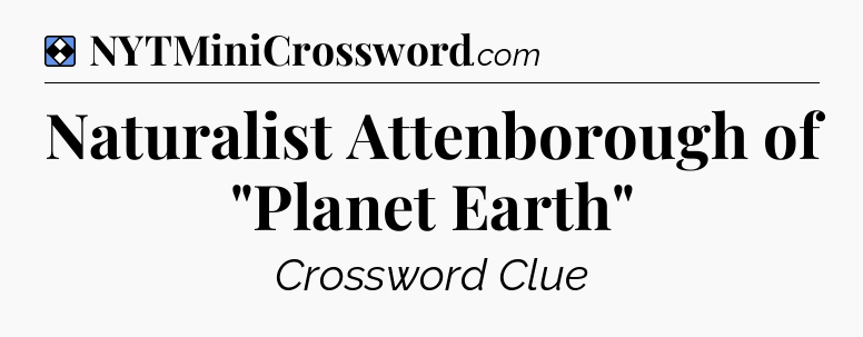 Solution: Naturalist Attenborough of 