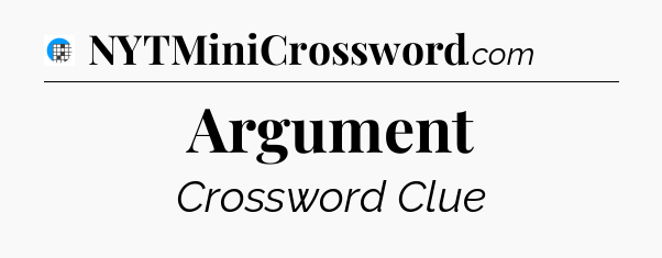 Argument Crossword Clue