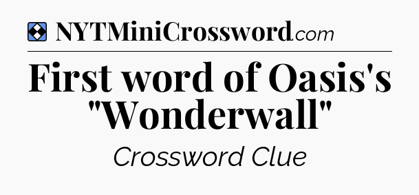 Solution: First word of Oasis's 