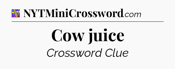 Cow juice Codycross