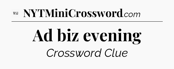 Ad biz evening - WSJ Crossword