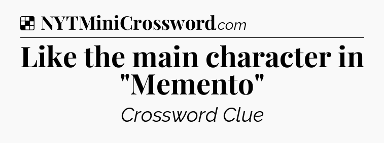 Solution: Like the main character in 