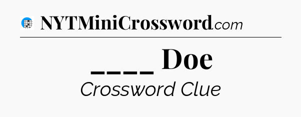 ____ Doe Crossword Clue