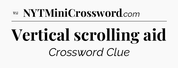 Vertical scrolling aid - WSJ Crossword