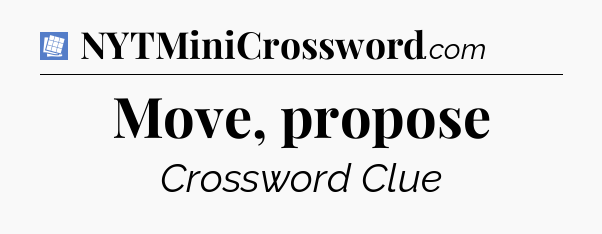 Move, propose Puzzle Page Crossword Clue