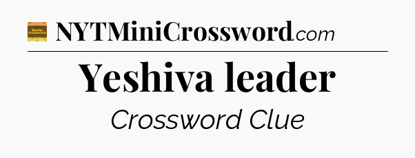 Yeshiva leader - Eugene Sheffer Crossword