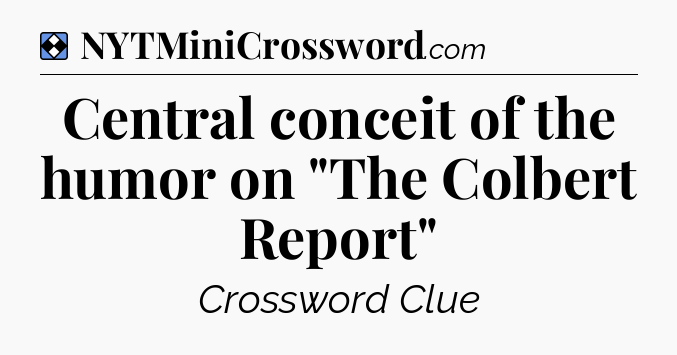 Solution: Central conceit of the humor on 