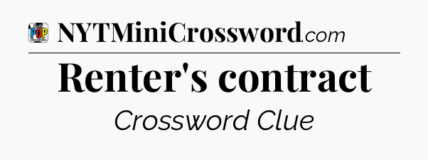 Renter's contract Crossword Clue