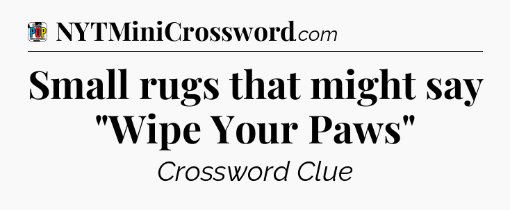 Small rugs that might say 