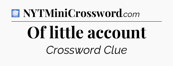 Of little account Puzzle Page Crossword Clue