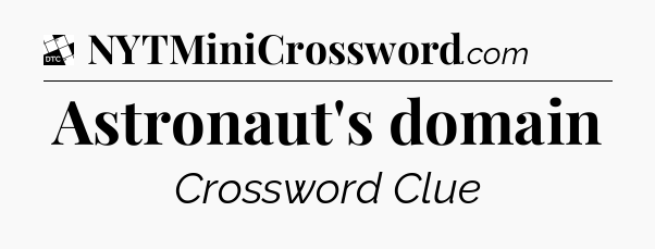 Astronaut's domain - Daily Themed Classic Crossword