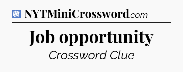 Job opportunity Puzzle Page Crossword Clue
