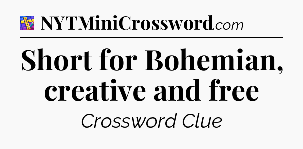 Short for Bohemian, creative and free Codycross
