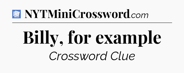 Billy, for example Puzzle Page Crossword Clue