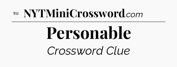 Personable - WSJ Crossword