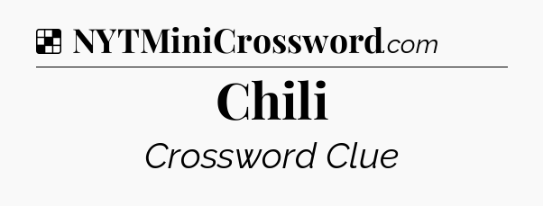 Solution: Chili - NYT Crossword