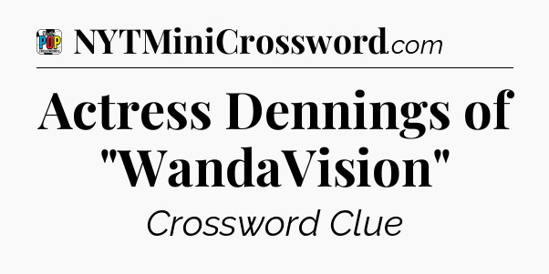 Actress Dennings of 