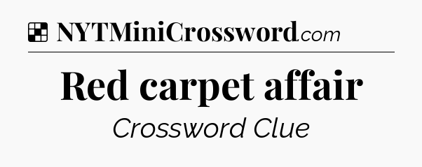 Solution: Red carpet affair - NYT Crossword
