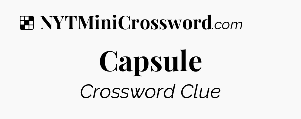 Capsule NYT Crossword