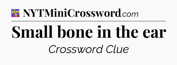 Small bone in the ear Codycross