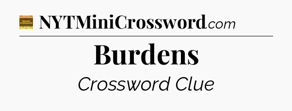Burdens - Eugene Sheffer Crossword