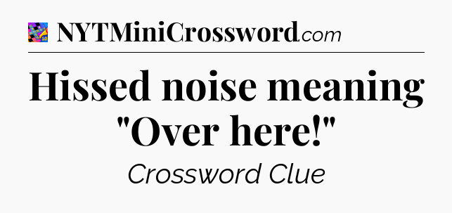 Hissed noise meaning 