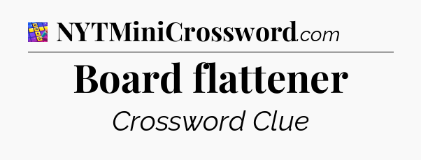 Board flattener Codycross