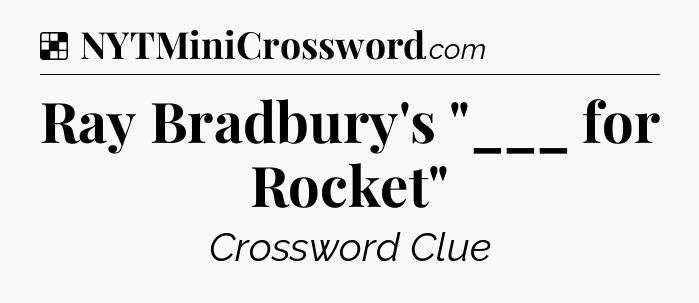 Solution: Ray Bradbury's 