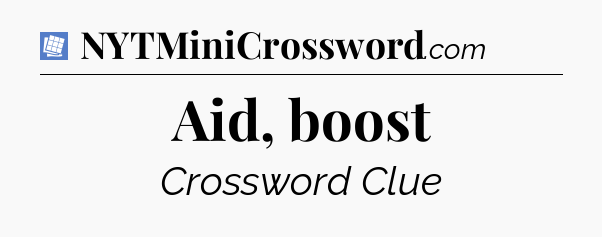 Aid, boost Puzzle Page Crossword Clue