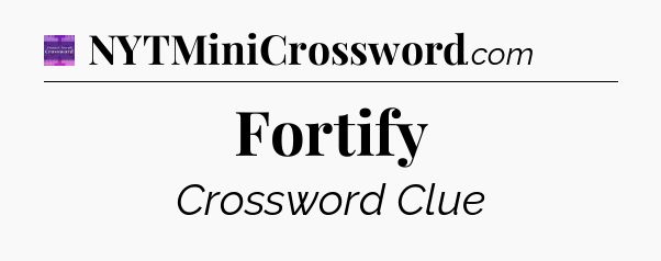 Fortify - Thomas Joseph Crossword