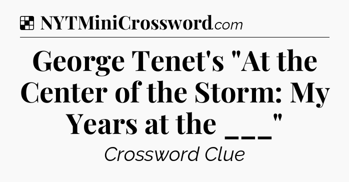 Solution: George Tenet's 