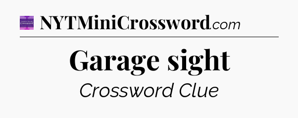 Garage sight - Thomas Joseph Crossword