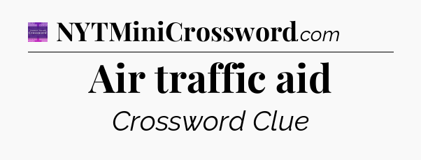 Air traffic aid - Thomas Joseph Crossword
