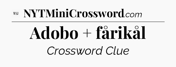 Adobo + fårikål - WSJ Crossword