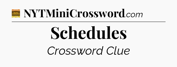Schedules - Eugene Sheffer Crossword