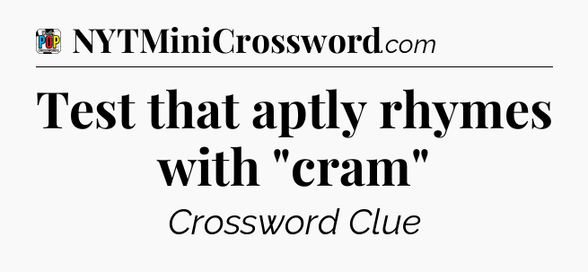 Test that aptly rhymes with 