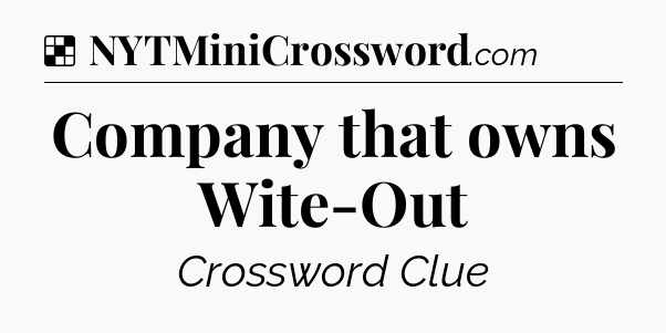Solution: Company that owns Wite-Out - NYT Crossword