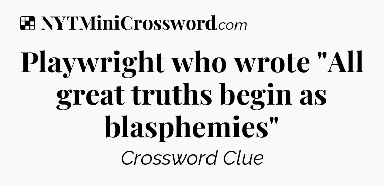 Solution: Playwright who wrote 