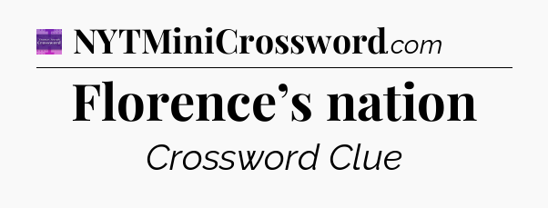 Florence’s nation - Thomas Joseph Crossword