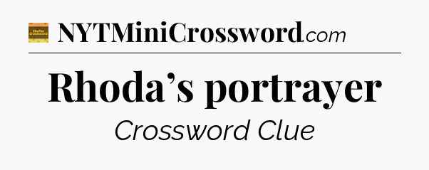 Rhoda’s portrayer - Eugene Sheffer Crossword
