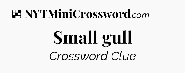 Solution: Small gull - NYT Crossword