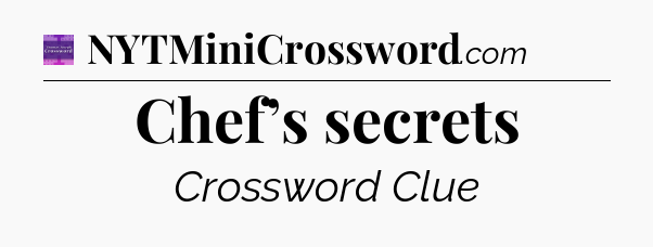 Chef’s secrets - Thomas Joseph Crossword