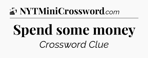 Spend some money - Daily Themed Classic Crossword