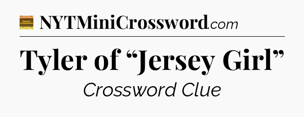 Tyler of “Jersey Girl” - Eugene Sheffer Crossword