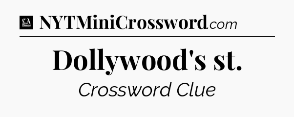 Dollywood's st - LA Times Crossword