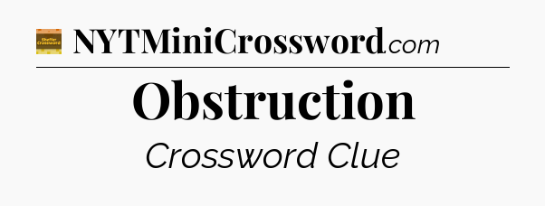Obstruction - Eugene Sheffer Crossword