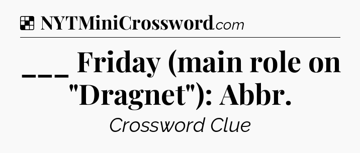 ___ Friday (main role on 
